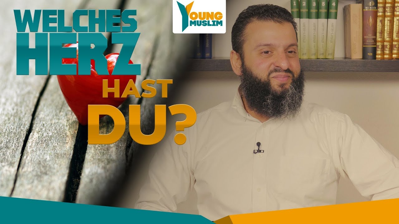 Welches Herz hast DU ? | Young Muslim
