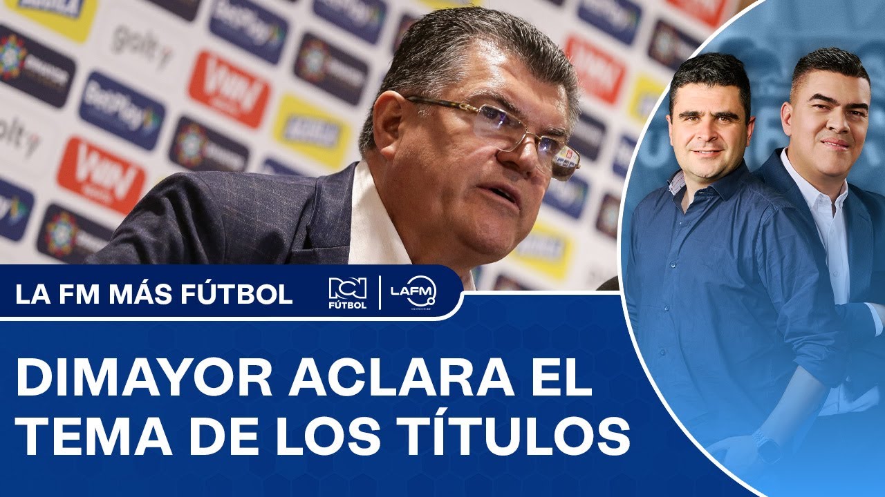 DIMAYOR ACLARA EL TEMA DE LOS T&Iacute;TULOS