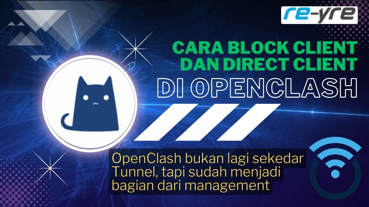 Cara Block Client Dan DIrect Client Menggunakan OpenClash Di OpenWRt | REYRE-STB