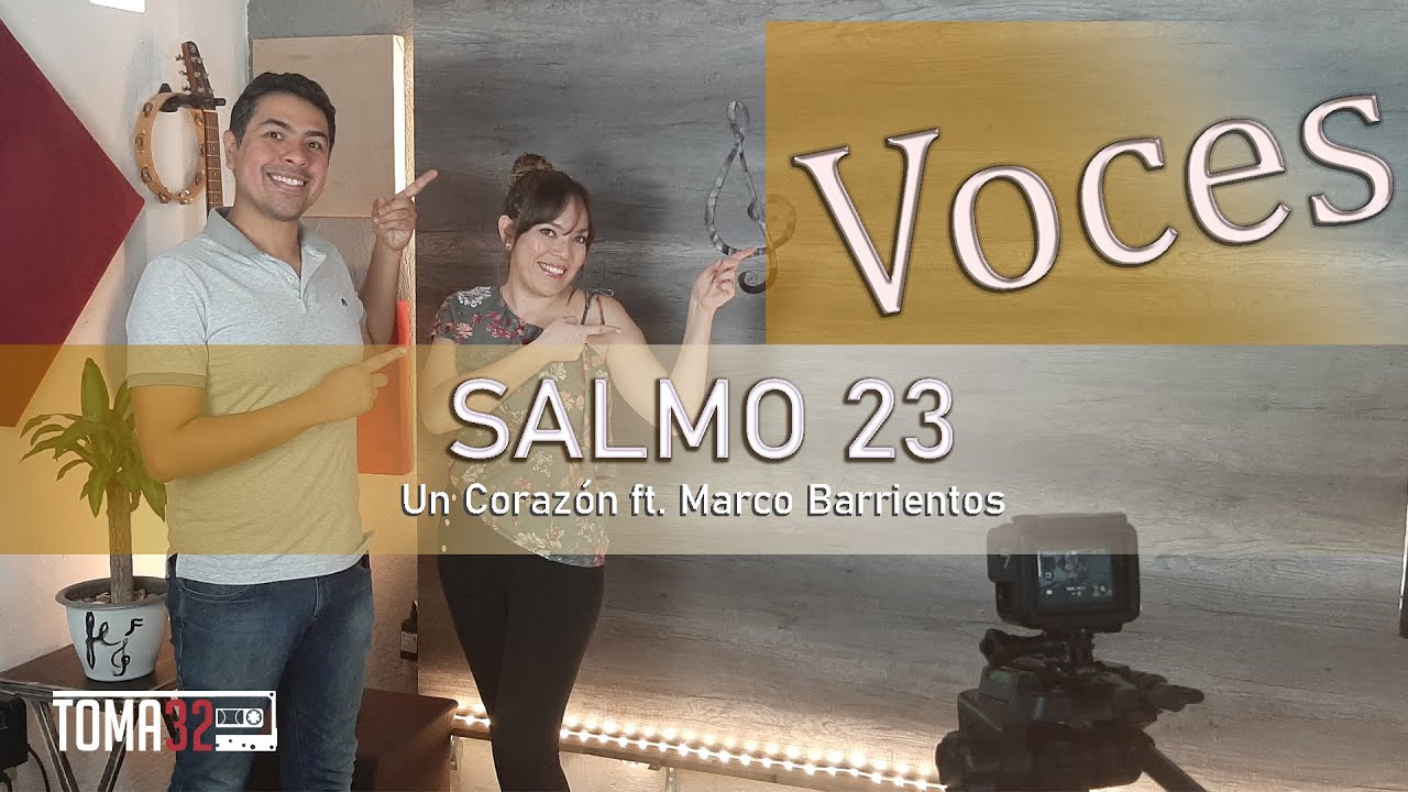 SALMO 23 - UN CORAZÓN FT. MARCO BARRIENTOS - TUTORIAL (VOCES) TOMA 32