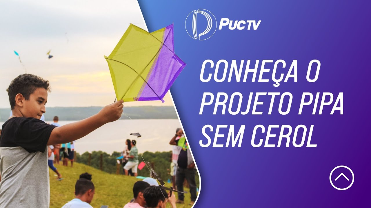 CONHEÇA O PROJETO PIPA SEM CEROL