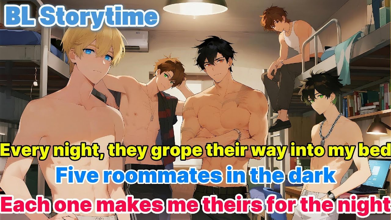Trapped in the Dormitory: Every Night, My Five Roommates Refuse to Let Me Go | BL Storytime