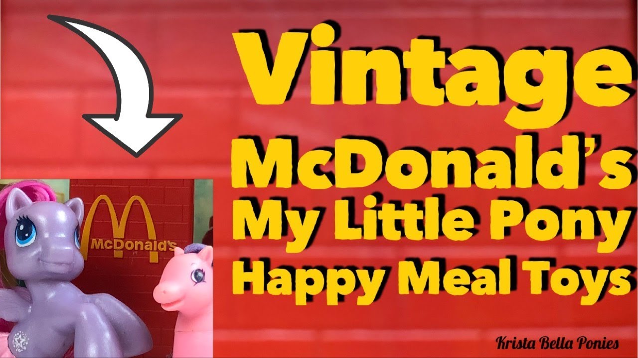 VINTAGE MY LITTLE PONY HAPPY MEAL TOYS