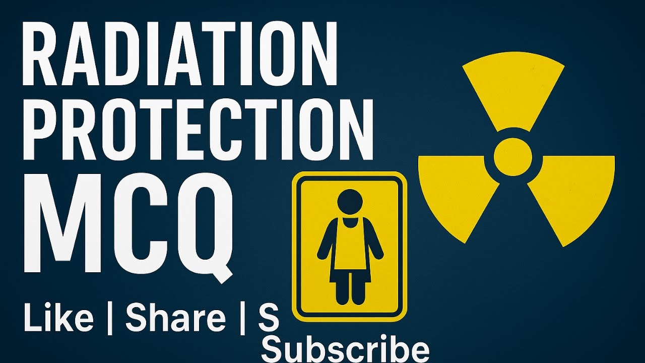 RADIATION PROTECTION  MCQ