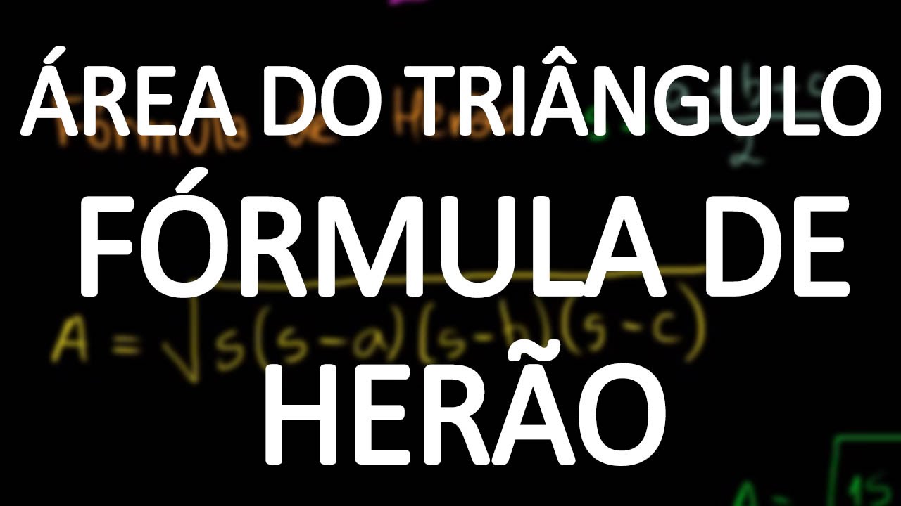 F&oacute;rmula de Her&atilde;o - &Aacute;rea do tri&acirc;ngulo