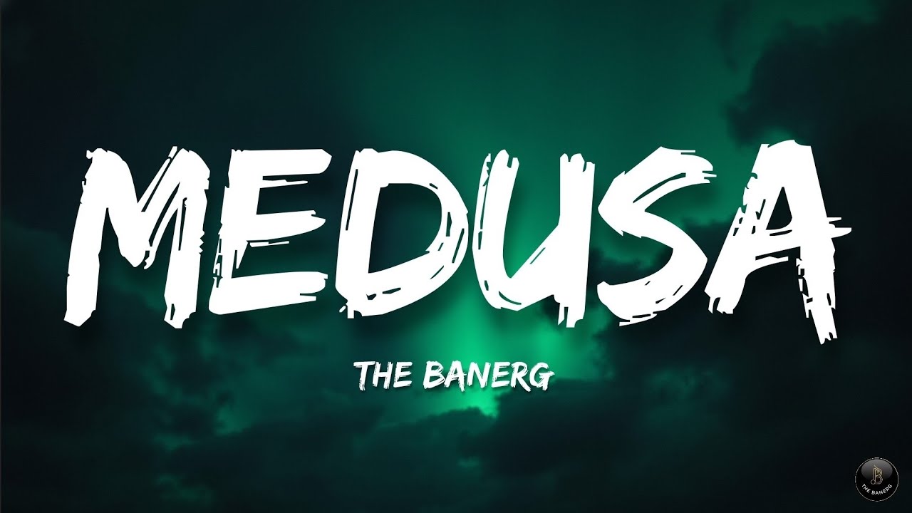 Medusa | Lyrics Video | Original Music | The BanerG