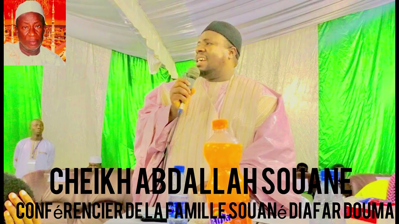 🛑🛑 Cheikh Abdallah Souané conférencier de la famille Souané Diafar douma 