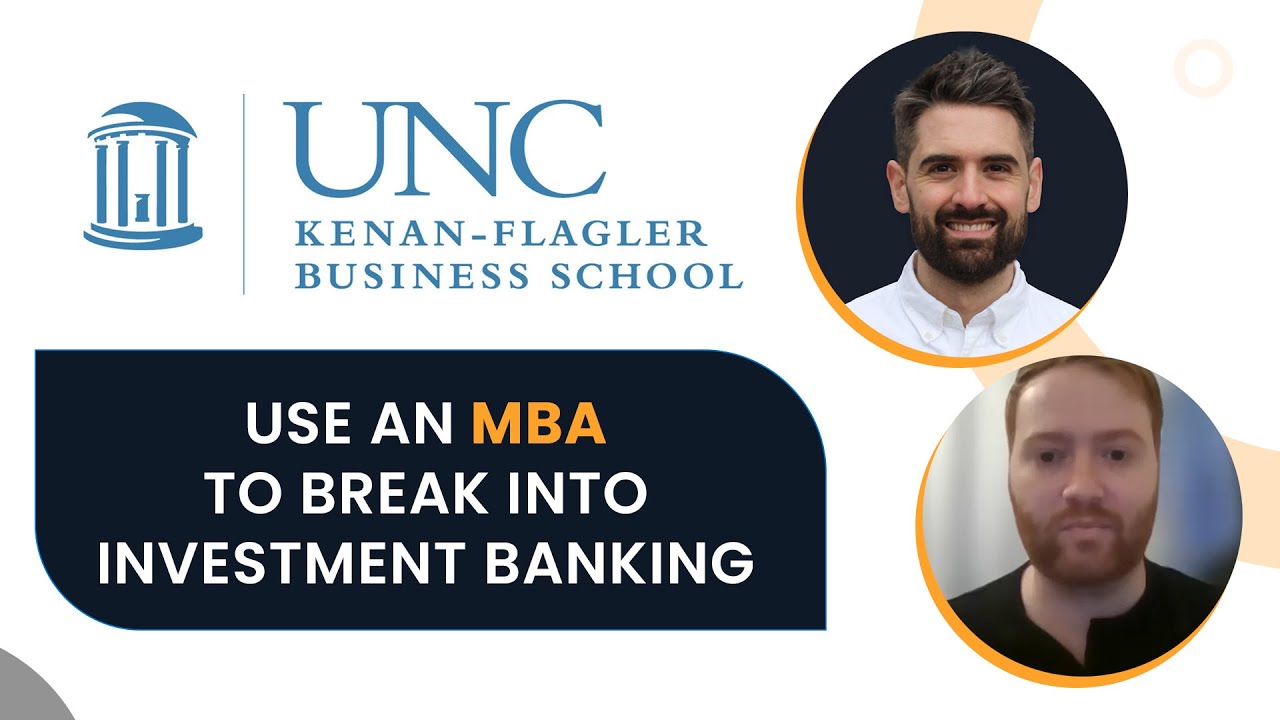 How an MBA Can Supercharge Your Career in Investment Banking | A Conversation with Alex (UNC MBA)