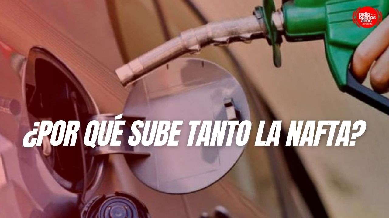 ¿POR QUÉ SUBE TANTO LA NAFTA? La guerra en Medio Oriente y el impacto en Argentina