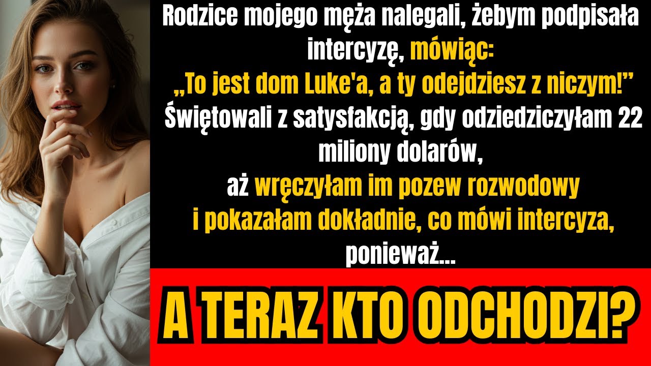 „Wszystko było dobrze, aż jego rodzina kazała mi podpisać coś, co odbierało mi dach nad głową.”