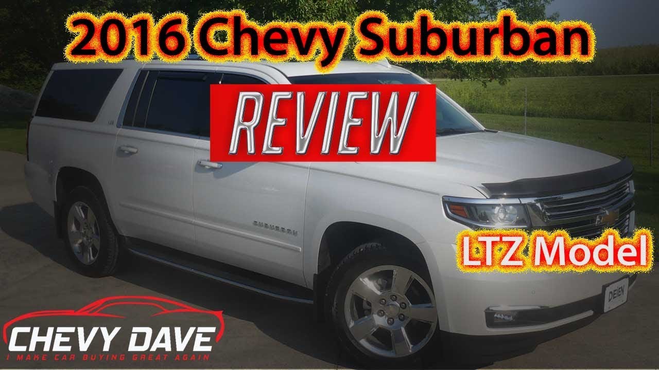 2016 Chevy Suburban LTZ Review - Chevrolet Suburban LTZ Review - 5261A
