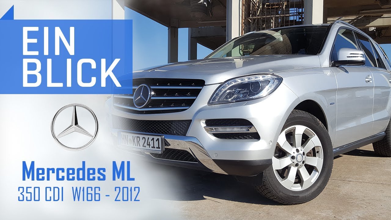Mercedes ML350 CDI (2012) - IDEALER Reisebegleiter oder BLENDER?