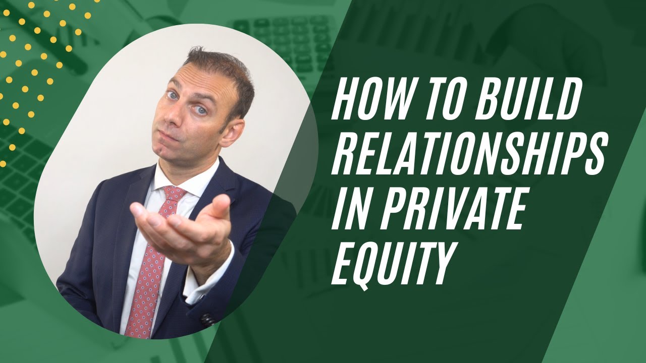 How to Build Relationships in Private Equity | Mink Learning