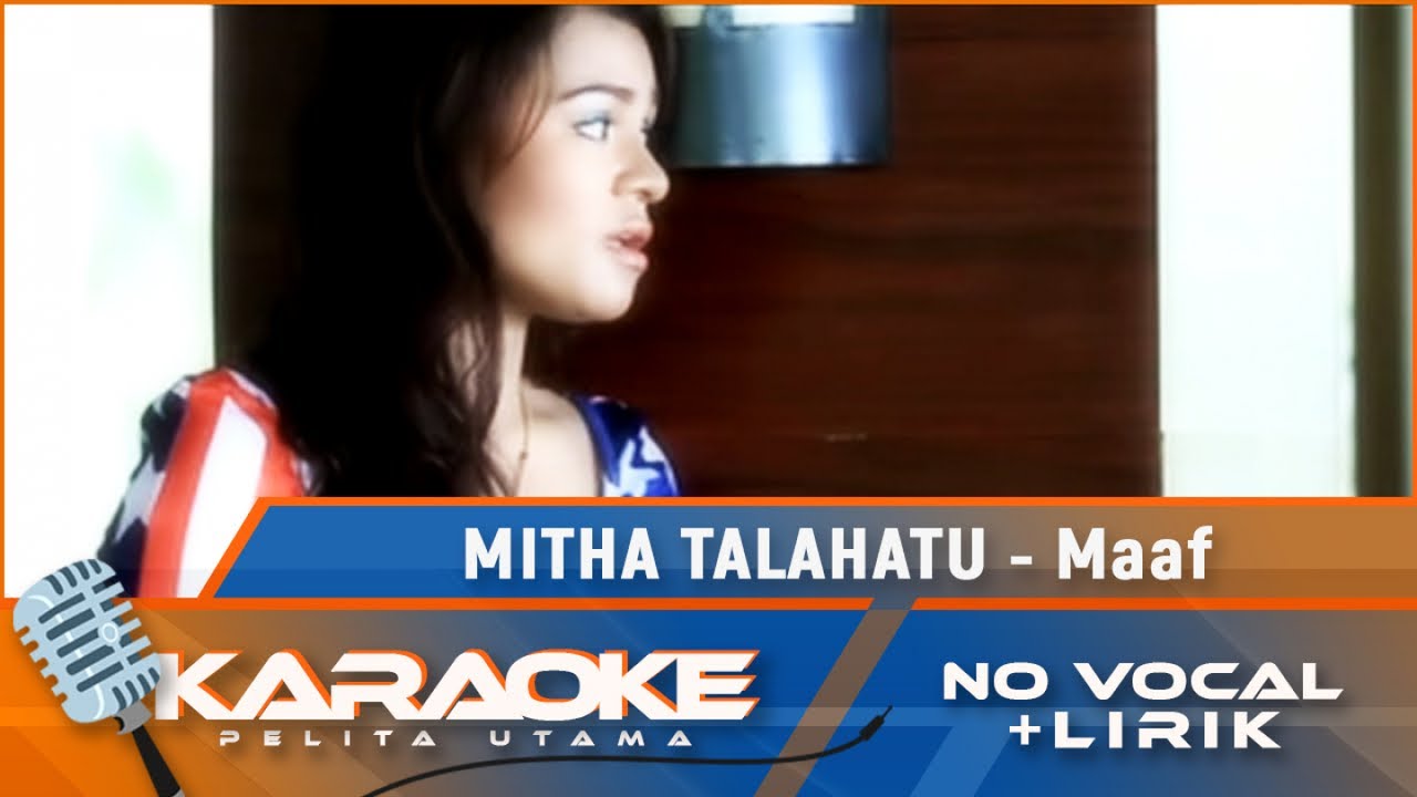 (Karaoke Version) - Maaf - Mitha Talahatu | Lagu Ambon Terbaik 2021 | No Vocal
