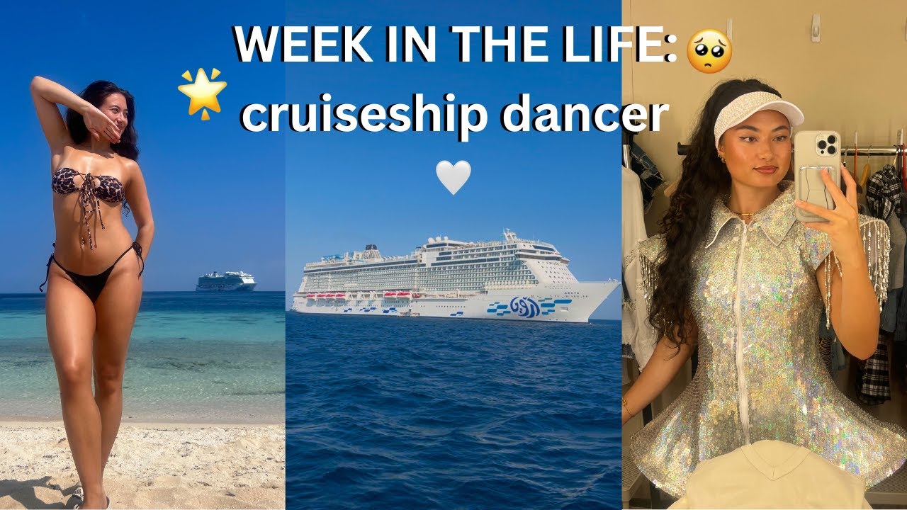 week in the life of a CRUISE SHIP DANCER