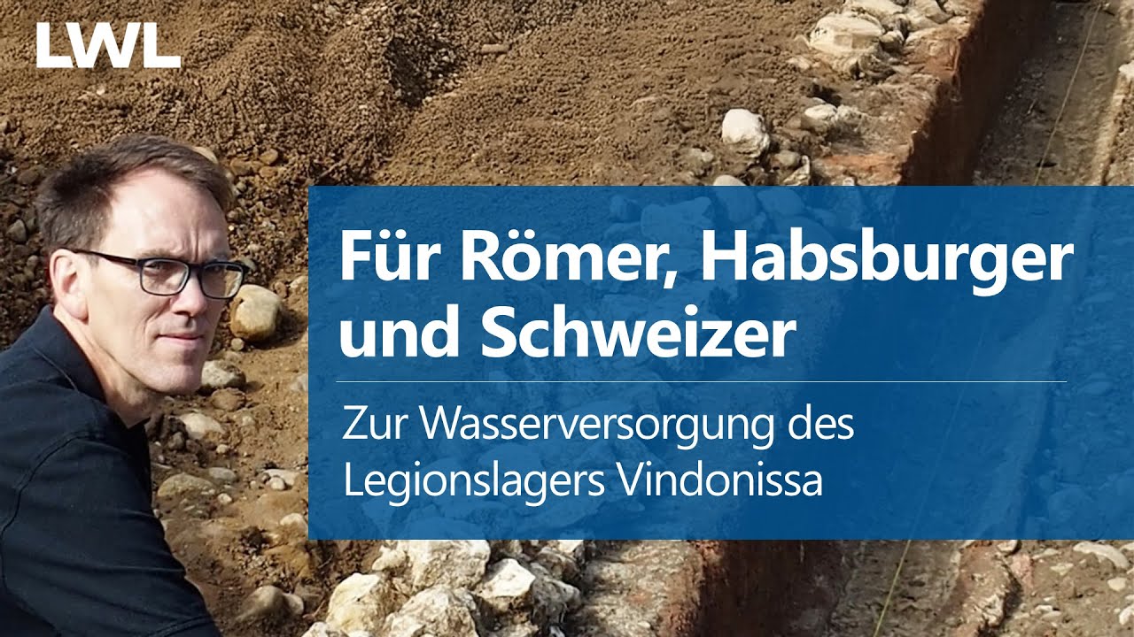 Vortrag: Für Römer, Habsburger und Schweizer - Zur Wasserversorgung des Legionslagers Vindonissa