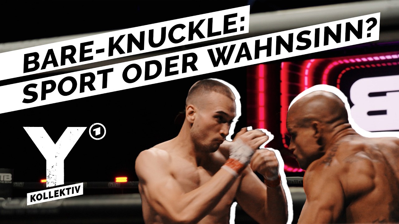 Bare-Knuckle: Wie brutal darf Kampfsport sein? I Y-Kollektiv