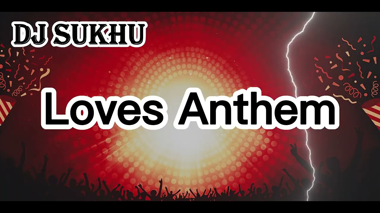 Lovers Anthem Vol 1 - DJ SUKHU