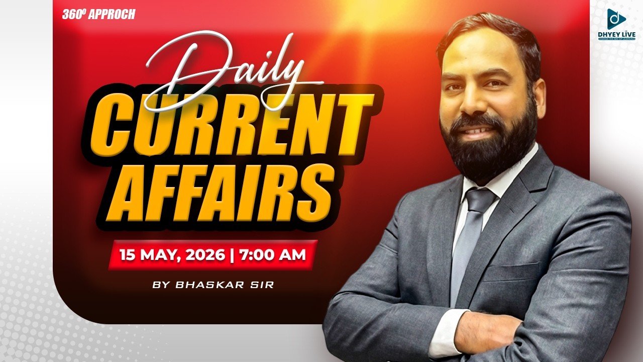 15 MAY 2026 l Daily Current Affairs in Gujarati by Dhyey live l with Rajesh Bhaskar Sir |