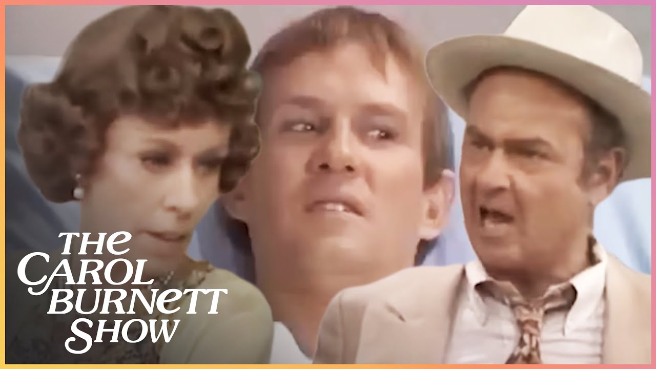 The Family Gets REAL Supportive During Hospital Visits | The Carol Burnett Show
