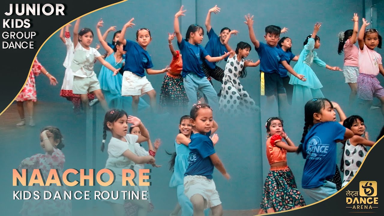Naacho Re | Junior Kids Group Dance | Beginner Kids Dance | Let's Dance Arena | Dang, Ghorahi