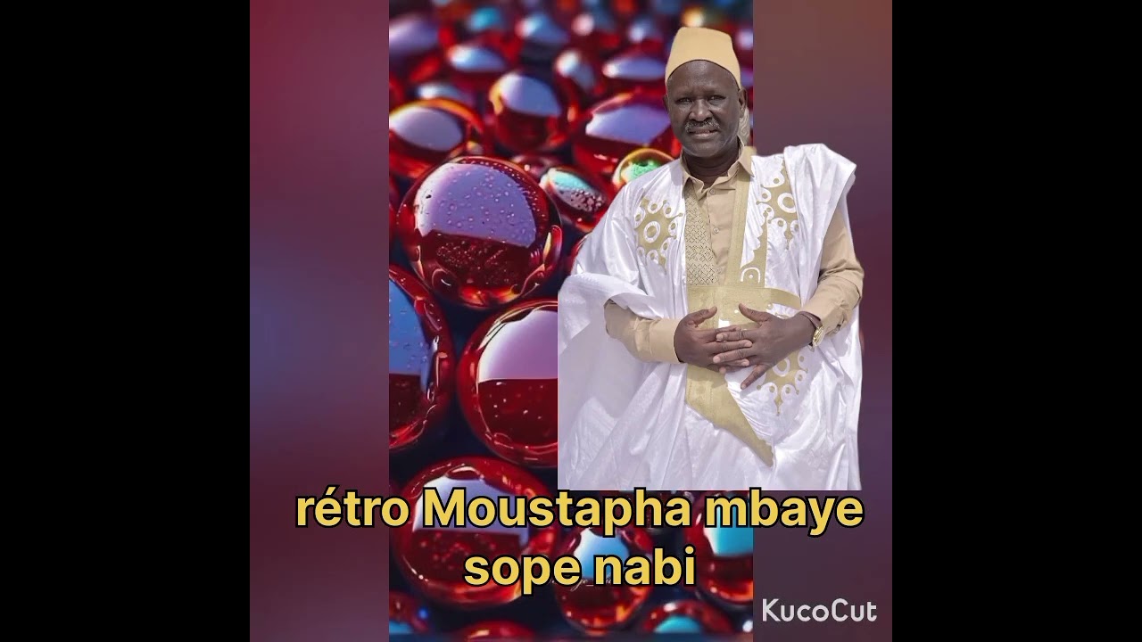Rétro Moustapha mbaye sope nabi