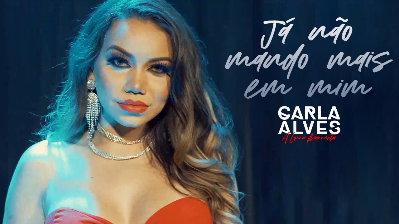 Especial Carla Alves A Loira Marrenta - Já Não Mando Mais Em Mim