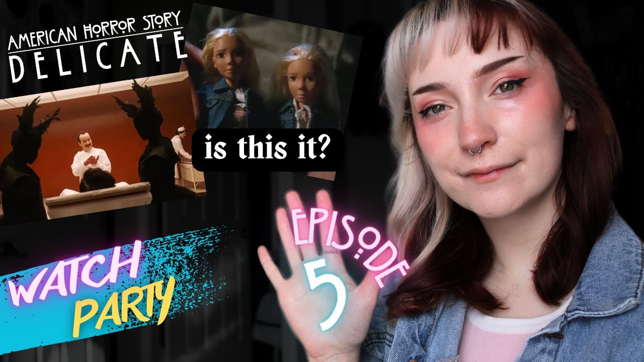 AHS: Delicate | Episode 5 | WATCH PARTY Commentary