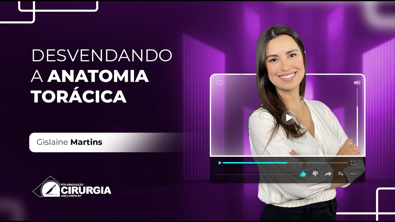 Live #55 - Desvendando a Anatomia Tor&aacute;cica