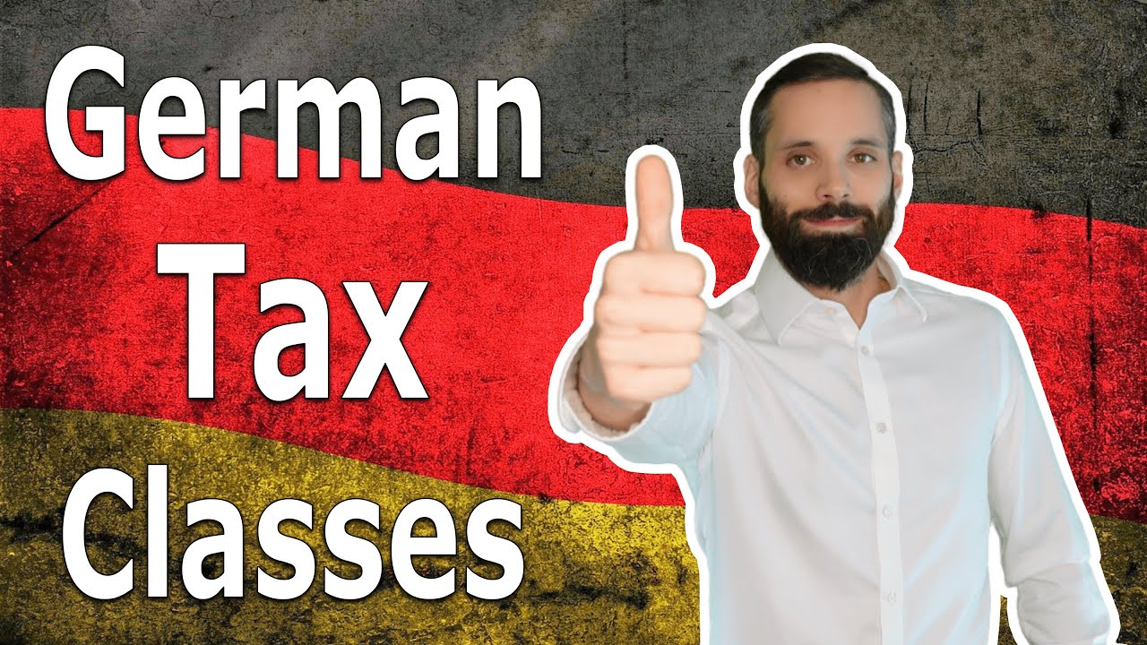 Tax Classes in Germany Explained: How Much Income Tax Are You Paying? | German Income Tax Classes
