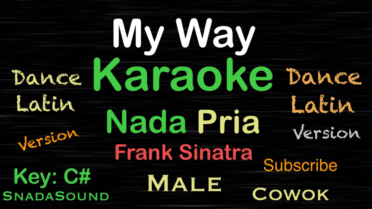 MY WAY -Latin Dance-Frank Sinatra|KARAOKE NADA PRIA -Male-Cowok-Laki-laki@ucokku