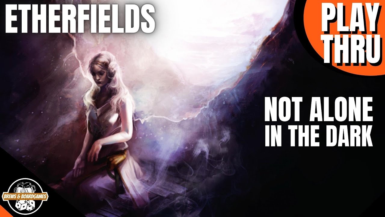 Etherfields | Playthrough | Not Alone in the Dark