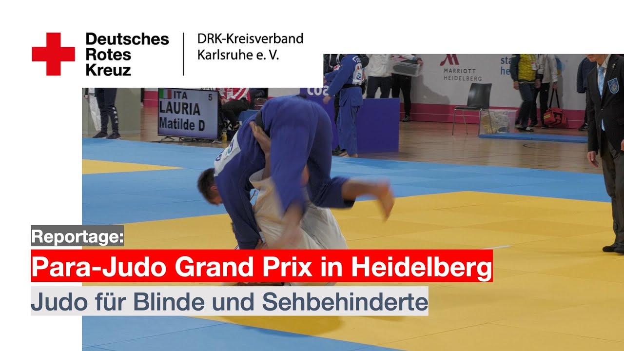 Das DRK-Filmteam zu Besuch beim Para-Judo Grand Prix in Heidelberg. Judo für Blinde & Sehbehinderte