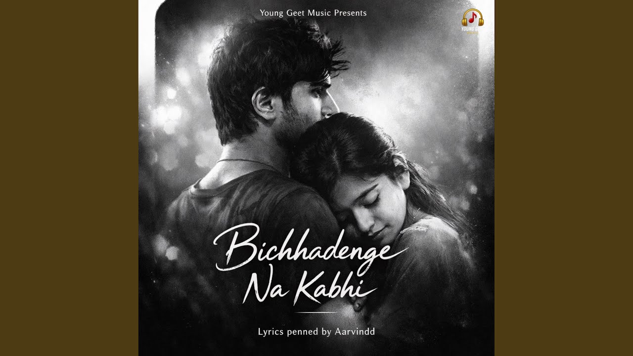 Bichhadenge Na Kabhi