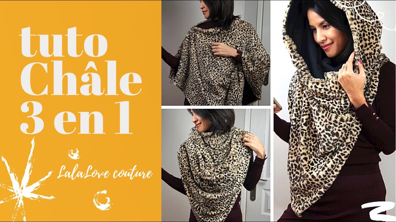 Tuto châle 3 en 1 . XXL chéche , Un foulard tendance ,Shawl 3 in 1 (DIY) wrap scarf totoriel