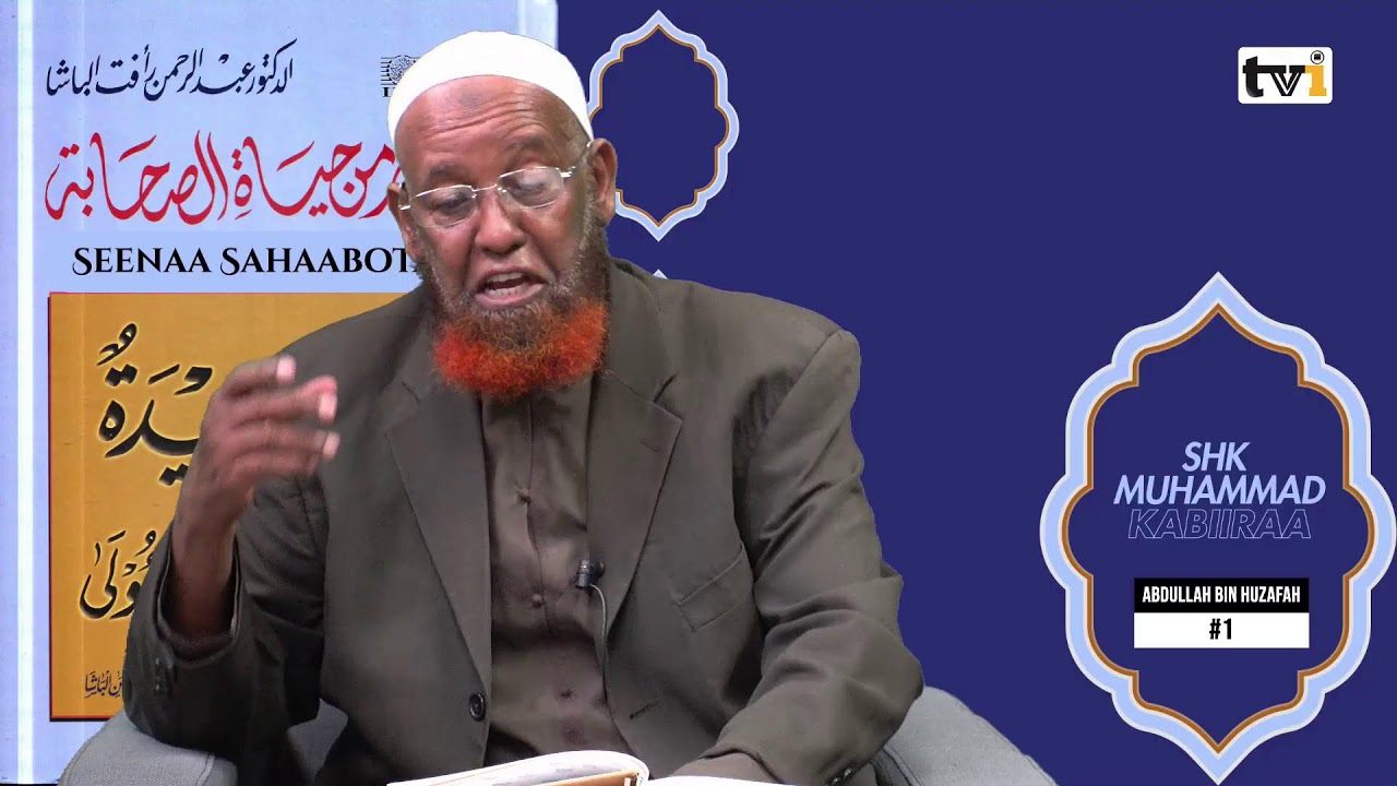Abdullah Bin Huzafa Seenaa Sahaabaa Shk Muhammad Kabiiraa 1ffaa