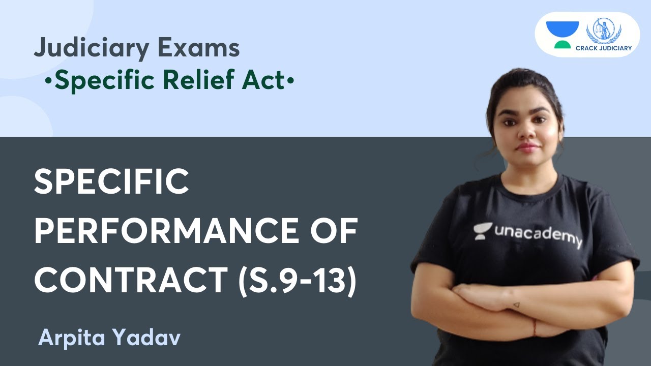 Specific Performance of Contract (S.9-13) | Judiciary Exams | Arpita Yadav