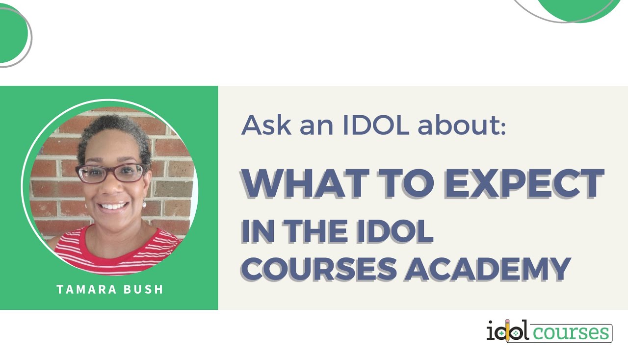 Ask an Instructional Designer about what to expect in the IDOL courses Academy