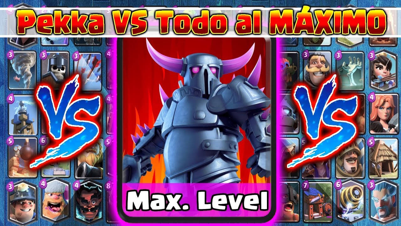 Pekka VS TODAS al MÁXIMO | 1 Vs 1 | Clash Royale