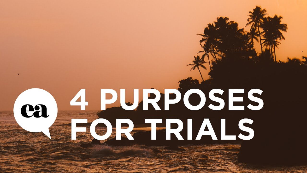 Four Purposes for Trials | Joyce Meyer