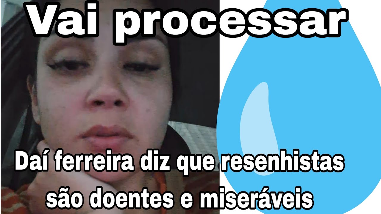 DAI FERREIRA VAI PROCESSAR TODOS🤔CUIDADO PARA NÃO CAIR NA PROPRIA ARMADILHA COM OS SEUS CHINGAMENTOS