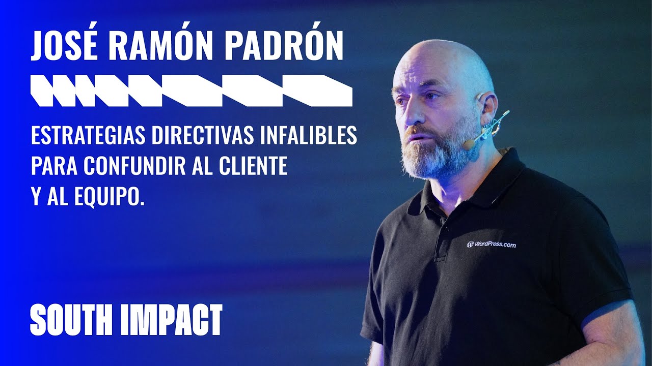 José Ramón Padrón García de Automattic - ¿Estás confundiendo a tu equipo?
