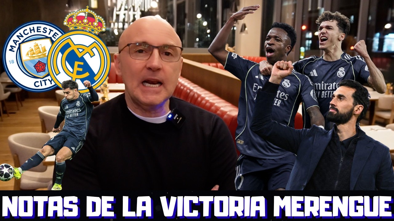 ¿VINICIUS EL MEJOR? LO DE BRAHIM, VALVERDE, ARBELOA... MIS NOTAS DEL MANCHESTER CITY vs REAL MADRID