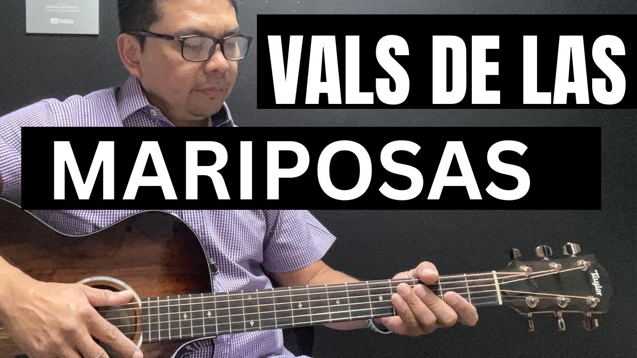 COMO TOCAR EL VALS DE LAS MARIPOSAS { tutorial con guitarra }