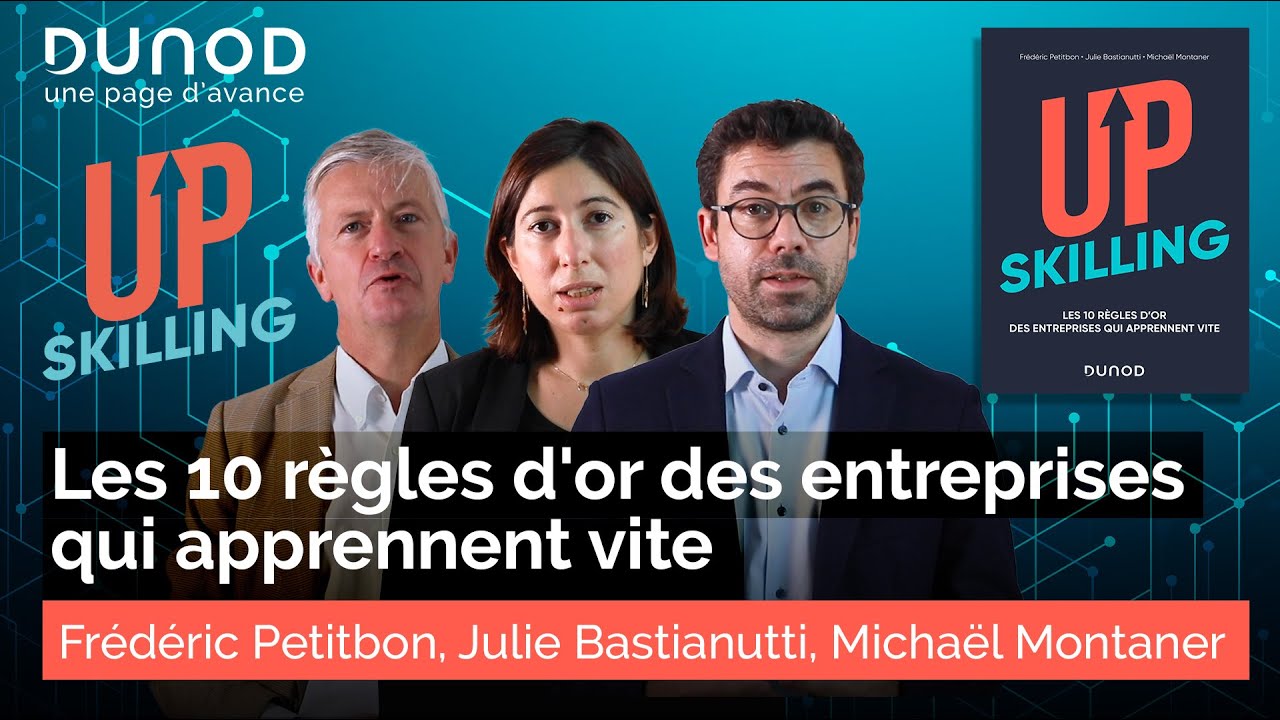Upskilling - Les 10 règles d'or des entreprises qui apprennent vite