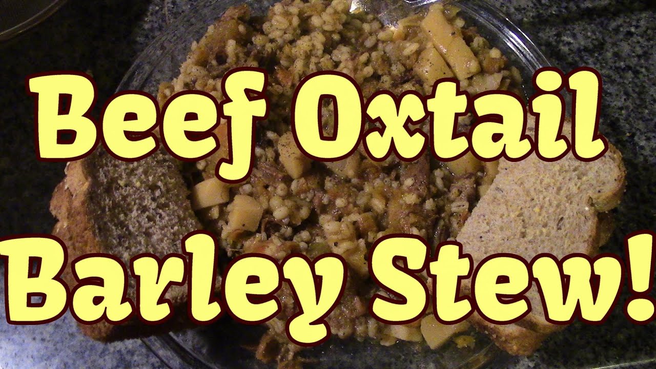 Oxtail Beef Barley Stew