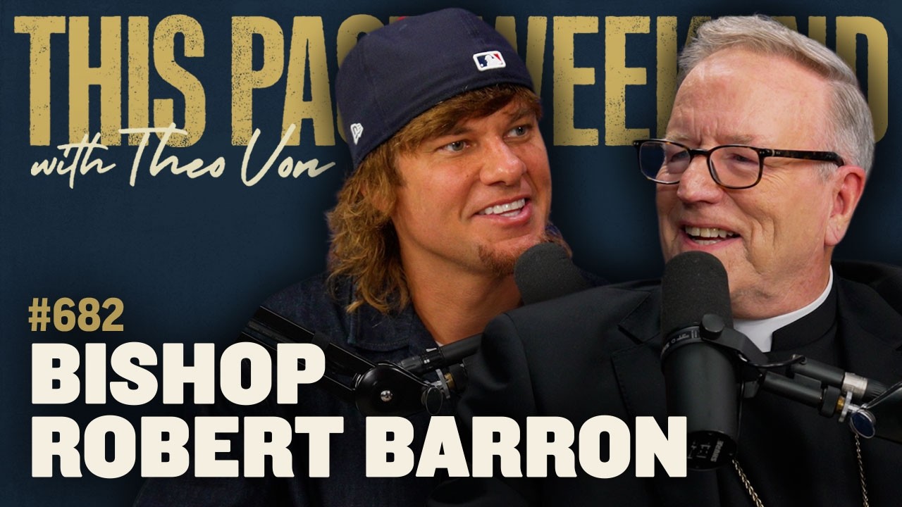 Bishop Robert Barron | This Past Weekend w/ Theo Von #682