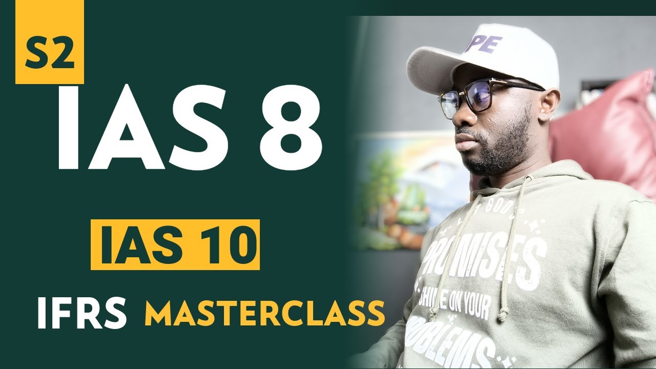 IAS 8 l IAS 10 ICAG Lectures |ACCA|ICAG|CIMA|CFA|CPA - Nhyira Premium
