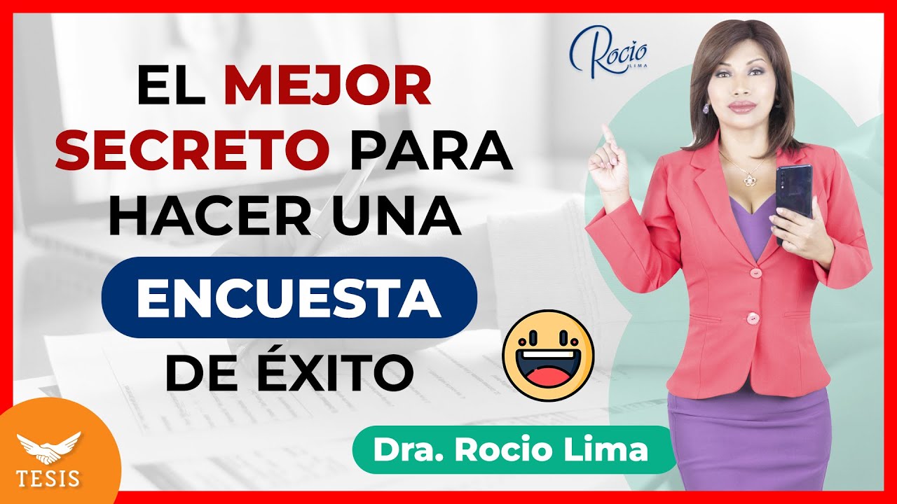 Cómo hacer ENCUESTAS para una TESIS de Éxito🌟|Dra.Rocio Lima 😇❤️🔥