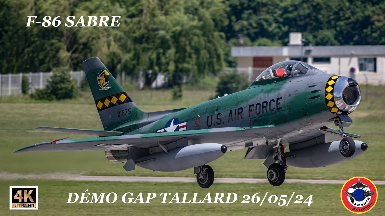 F86 SABRE  Meeting de GAP TALLARD 26MAI 24
